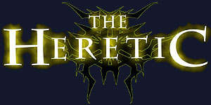 HERETIC, THE