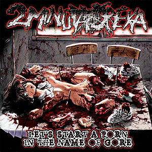2 MINUTA DREKA - Let's Start a Porn in the Name of Gore