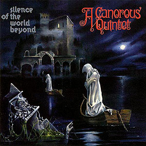 A CANOROUS QUINTET - Silence of the World Beyond