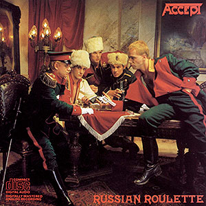 ACCEPT - Russian Roulette