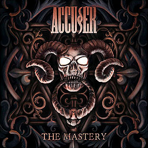 ACCUSER - The Mastery