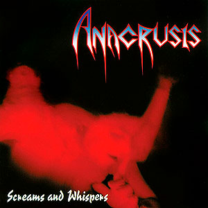 ANACRUSIS - Screams and Whispers