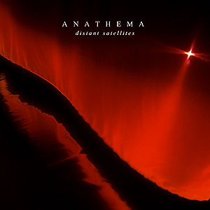 ANATHEMA - Distant Satellites