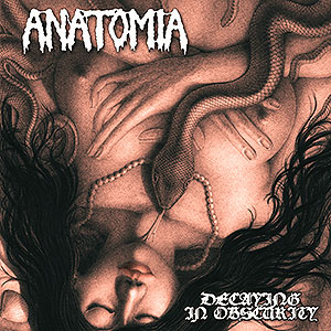 ANATOMIA - Decaying in Obscurity