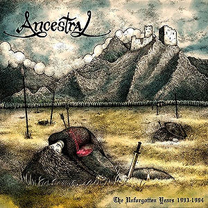ANCESTRAL (can) - The Unforgotten Years 1993-1994