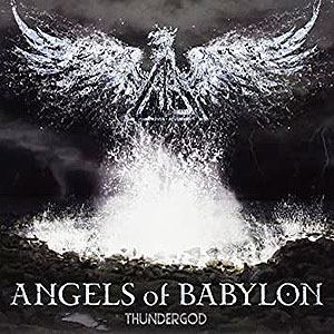 ANGELS OF BABYLON - Thundergod