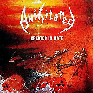 ANIHILATED - Created in Hate