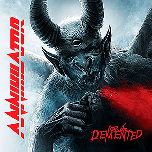 ANNIHILATOR - For the Demented