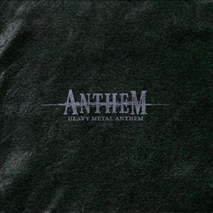 ANTHEM - Heavy Metal Anthem