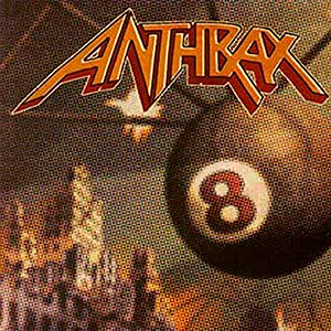 ANTHRAX - Volume 8 - The Threat is Real