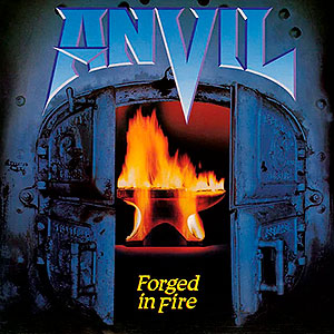 ANVIL - Forged in Fire