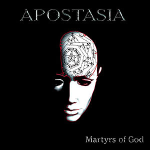 APOSTASIA - Martyrs of God