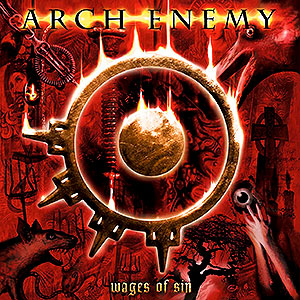 ARCH ENEMY - Wages of Sin