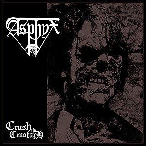 ASPHYX - [brown.splat] Crush the Cenotaph