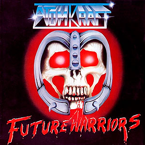 ATOMKRAFT - Future Warriors