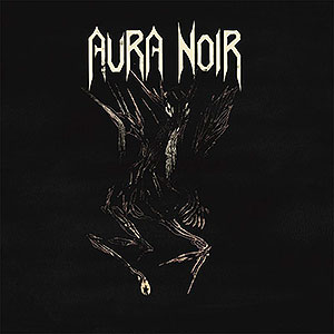 AURA NOIR - Aura Noire