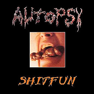 AUTOPSY - Shitfun