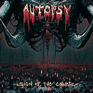 AUTOPSY - Sign of the Corpse