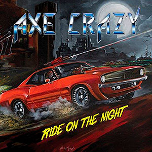 AXE CRAZY - Ride on the Night