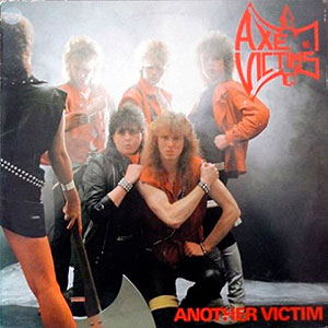 AXE VICTIMS - Another Victim