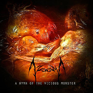 AZOOMA - A Hymn of the Vicious Monster