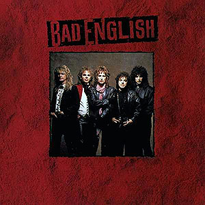 BAD ENGLISH - Bad English
