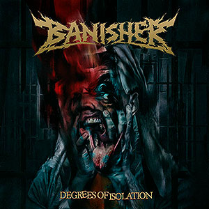 BANISHER - Degrees of Isolation