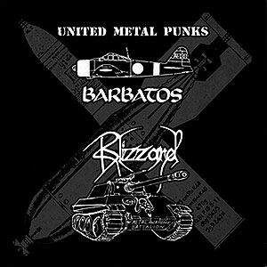BARBATOS/BLIZZARD - United Metal Punks