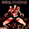 BESTIAL DEVASTATION - Your Vagina is Sick...