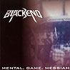 BLACKEND - Mental. Game. Messiah.