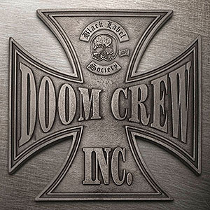 BLACK LABEL SOCIETY - Doom Crew Inc.