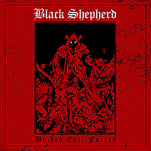 BLACK SHEPHERD - United Evil Forces