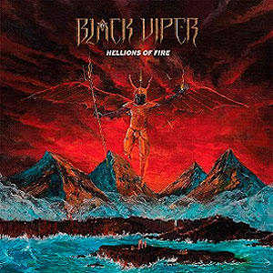 BLACK VIPER - Hellions of Fire [LP + 10''MLP]
