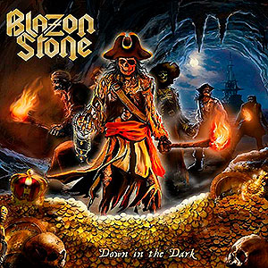 BLAZON STONE - Down in the Dark
