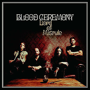 BLOOD CEREMONY - Lord of Misrule