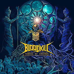BLOODKILL - Throne of Control