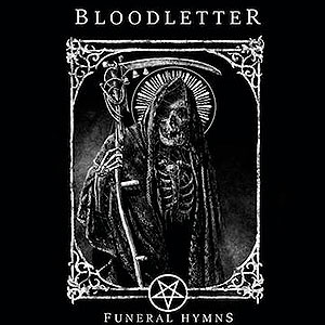 BLOODLETTER - Funeral Hymns