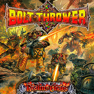 BOLT THROWER - Realm of Chaos
