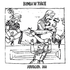 BOMBA W TORCIE - Anarchia 666
