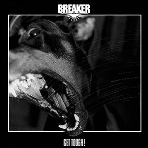BREAKER (usa) - Get Tough!