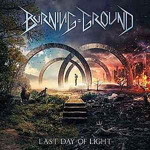 BURNING GROUND - Last Day of Light