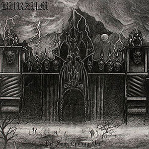 BURZUM - Det Som Engang Var