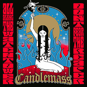 CANDLEMASS - Don't Fear the Reaper / All Along the Watchtower