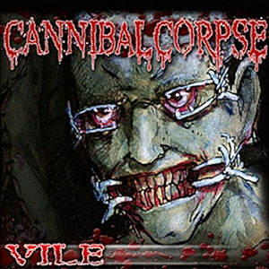 CANNIBAL CORPSE - Vile