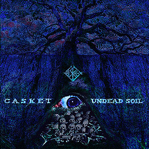 CASKET - Undead Soil