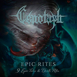 CENOTAPH (mex) - Epic Rites (9 Epic Tales and Death Rites)