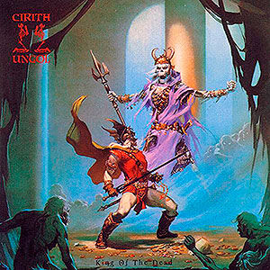 CIRITH UNGOL - King of the Dead