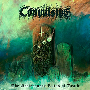 CONVULSIVE - The Grotesquery Ruins of Death