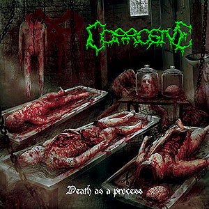 CORROSIVE (ger) - Death as a Process