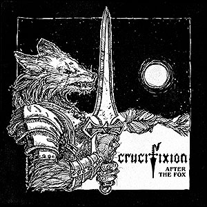 CRUCIFIXION (uk) - After the Fox